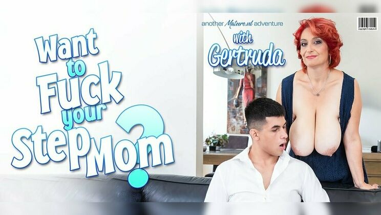 [Mature.nl] - Lucky me gets to fuck my horny stepmom Gertruda with her big natural tits and her lust for my cock - Gertruda - Bruno Baxter