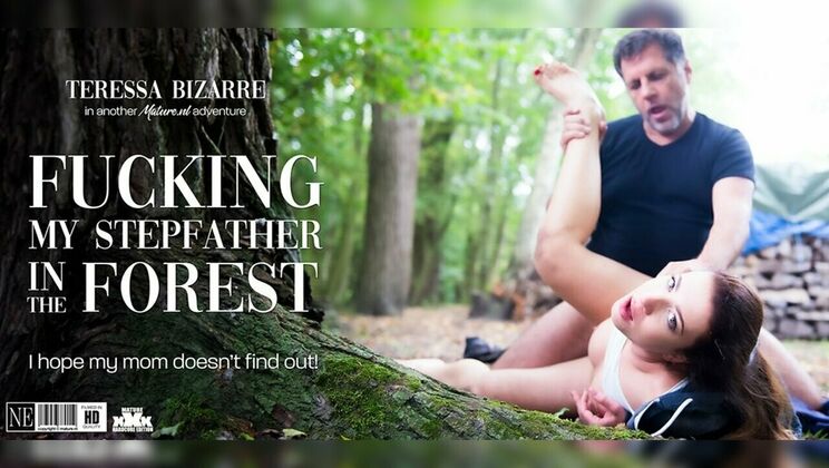 [Mature.nl] - Teressa Bizarre is a 24 year old stepdaughter who gets fucked by her stepdad in the woods - Teressa Bizarre - Philippe Soine