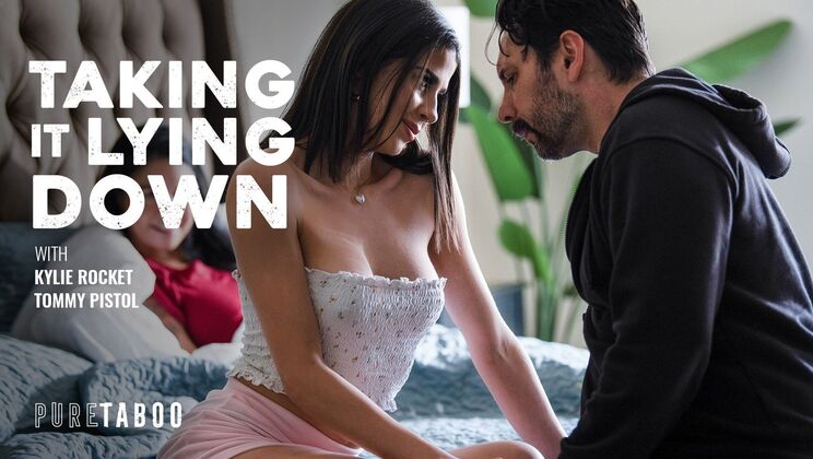 [PureTaboo] - Taking It Lying Down - Tommy Pistol - Kylie Rocket
