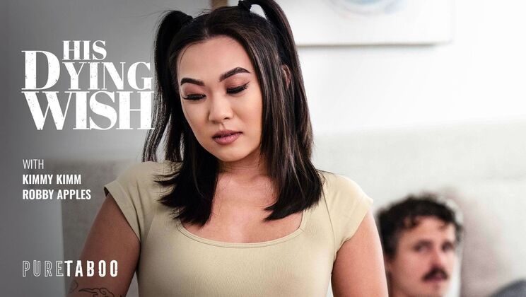 [PureTaboo] - His Dying Wish - Kimmy Kimm - Robby Apples