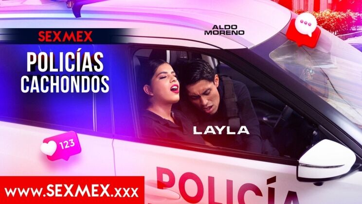 [SEXMEX] - HORNY COPS . Layla - Layla